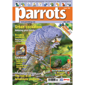 Parrots magazine, Issue 196, May 2014